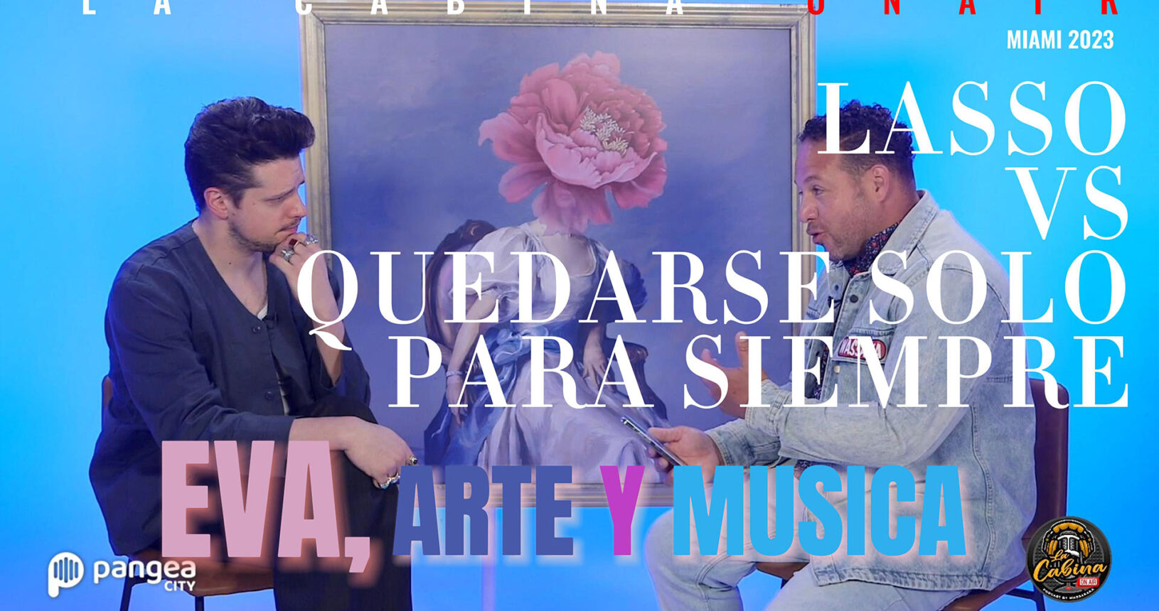 Lasso VS Quedarse Solo Para Siempre | Gira de Medios | Eva | La Cabina On Air